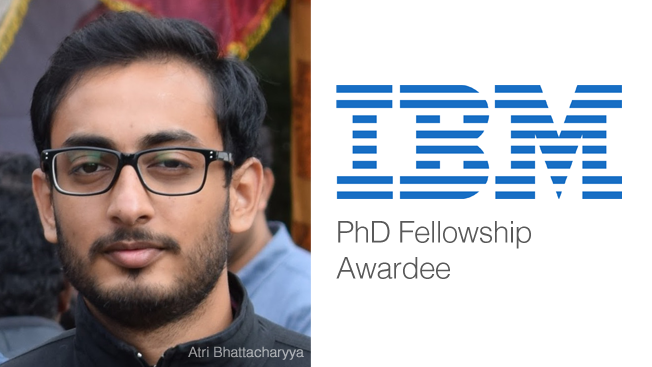 Atri Bhattacharyya Awarded IBM Ph.D. Fellowship